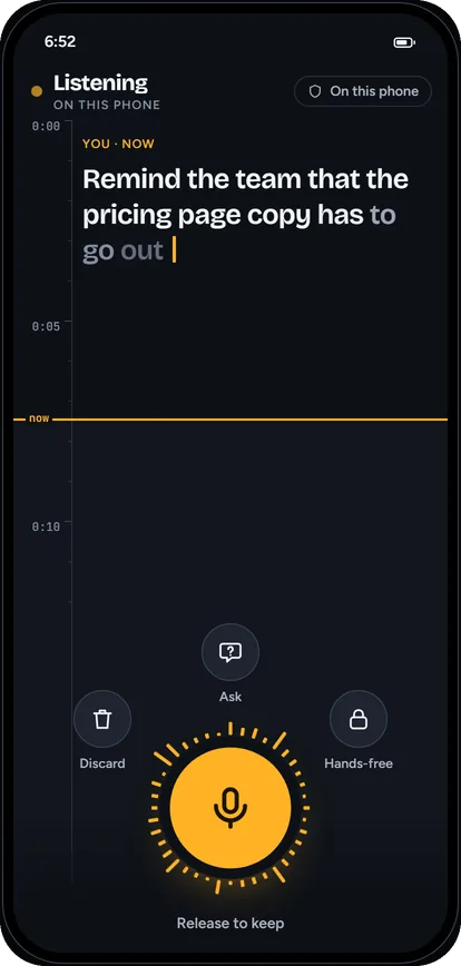 Holding the microphone button: the words "Remind the team that the pricing page copy has to go out" appear as they are spoken.